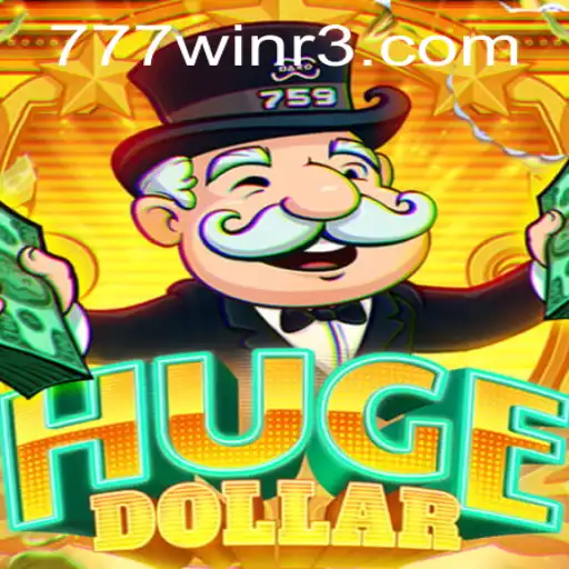 Explore o Universo de HugeDollar: O Jogo de 777win