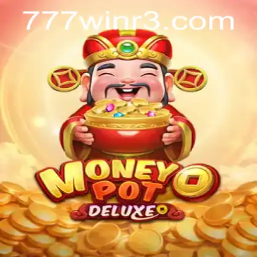 Descubra MoneyPotDELUXE: A Emoção de 777win em Seu Máximo