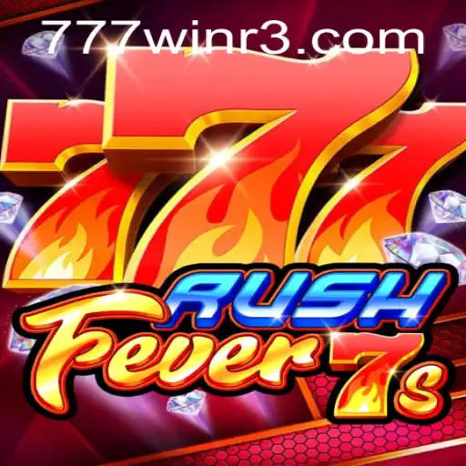 Descubra o Mundo Empolgante de RushFever7s e a Sensação do 777win